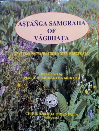 Astanga Samgraha of Vagbhata, 3 Vols - (Prof. K.R. Srikantha Murthy)